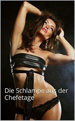 Die Schlampe aus der Chefetage: BDSM