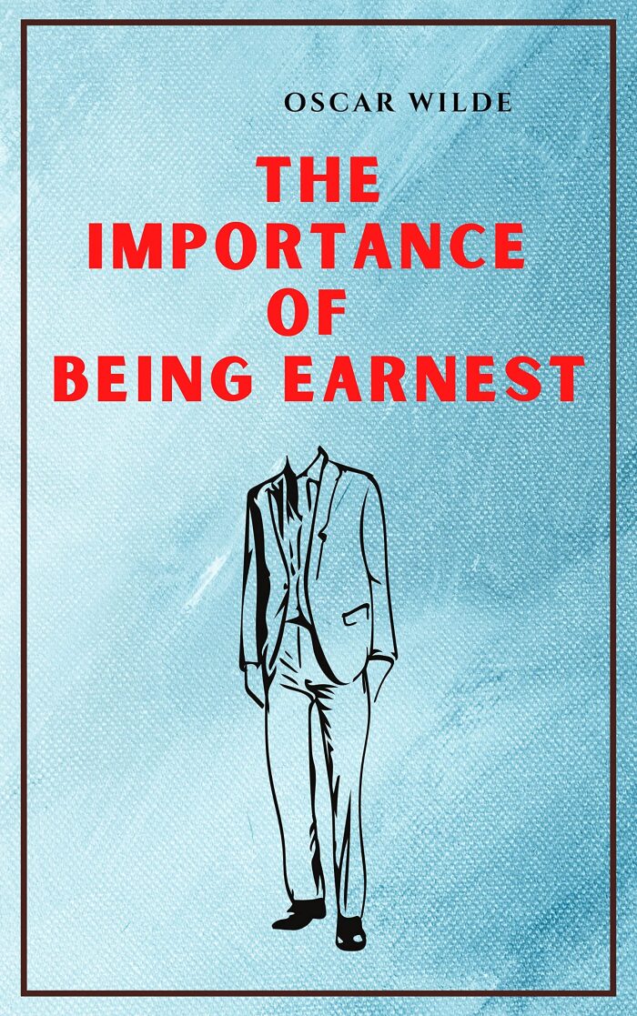 The Importance of Being Earnest
