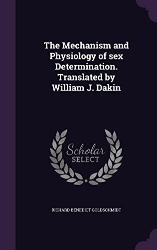 The Mechanism and Physiology of Sex Determination