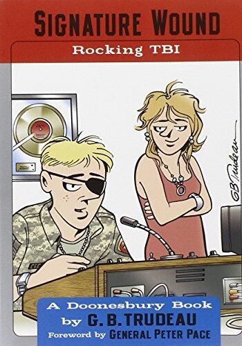 Signature Wound: Rocking TBI (Doonesbury) by Garry Trudeau