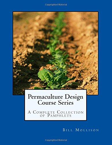 Permaculture Design Course Series: A Complete Collection of Pamphlets