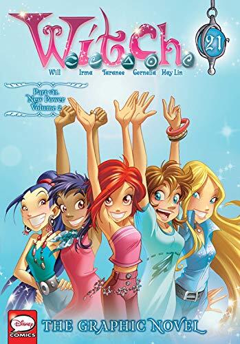 W.I.T.C.H.: The Graphic Novel, Part VII (New Power, Vol. 2)