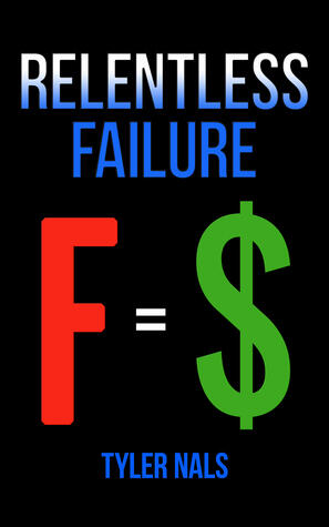Relentless Failure