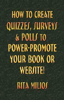 How to Create Quizzes, Surveys & Polls to Power-Promote Your Book or Website!