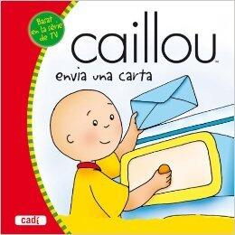 Caillou envía una carta (Caillou Clubhouse Series)