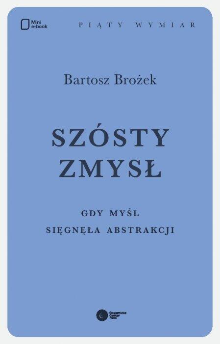 Szósty zmysł. Gdy myśl sięgnęła abstrakcji
