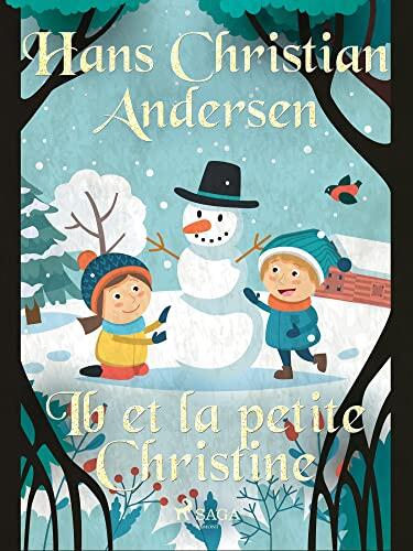 Ib et la petite Christine (Les Contes de Hans Christian Andersen)
