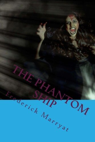 The Phantom Ship: The Most Popular Horro Book