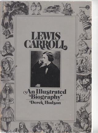Lewis Carroll: An Illustrated Biography