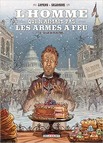 L'Homme Qui N'aimait Pas Les Armes À Feu (T04) (La Loi du Plus Fort)