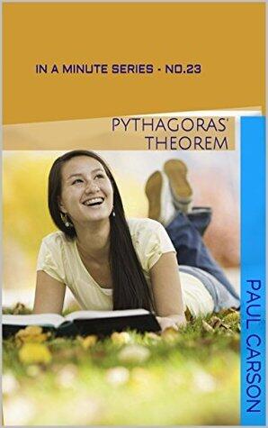 Pythagoras' Theorem - In A Minute: Book 23 of the In A Minute Series