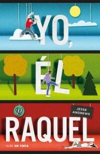 Yo, él y Raquel