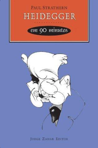 Heidegger em 90 minutos