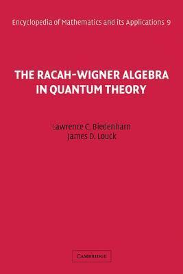 The Racah-Wigner Algebra in Quantum Theory