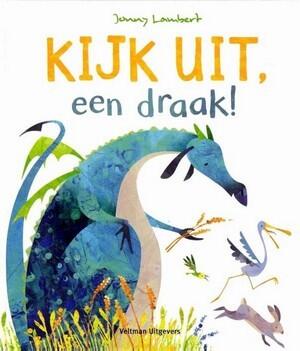 Kijk uit, een draak!
