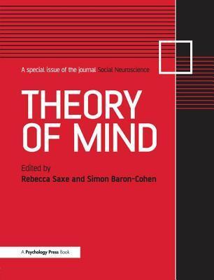 Theory of Mind: A Special Issue of Social Neuroscience