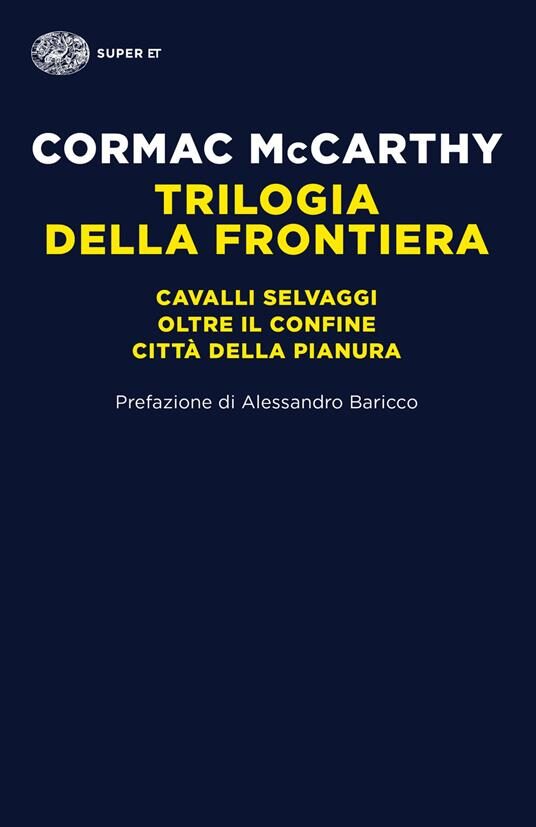 Trilogia della frontiera: Cavalli selvaggi - Oltre il confine - Città della pianura