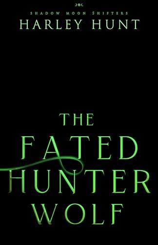 The Fated Hunter Wolf
