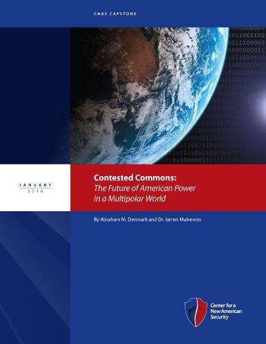Contested Commons Capstone: The Future of American Power in a Multipolar World