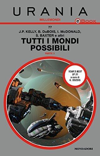 Tutti i mondi possibili - Parte 3