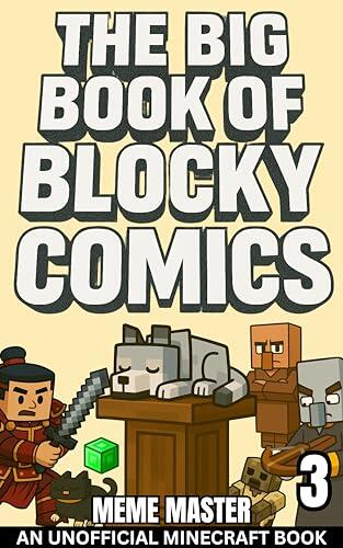 The Big Book of Blocky Comics 3: (An Unofficial Minecraft Graphic Novel)