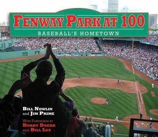 Fenway Park at 100: Baseball's Hometown