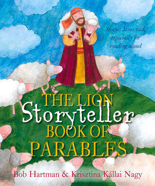 The Lion Storyteller Book of Parables