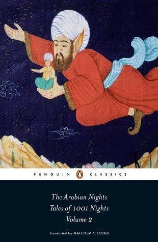 The Arabian Nights: Tales of 1,001 Nights: Volume 2 of 3