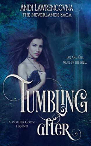 Tumbling After: A Mother Goose Legend