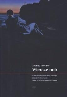 Żegnaj laleczko. Wiersze noir