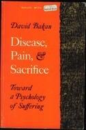 Disease, Pain and Sacrifice: Toward a Psychology of Suffering