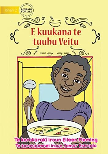 Veitu Cooks some Soup - E kuukana te tuubu Veitu