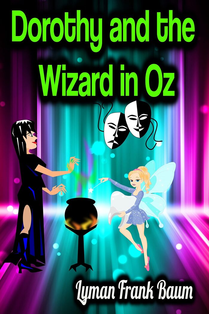 Dorothy and the Wizard in Oz