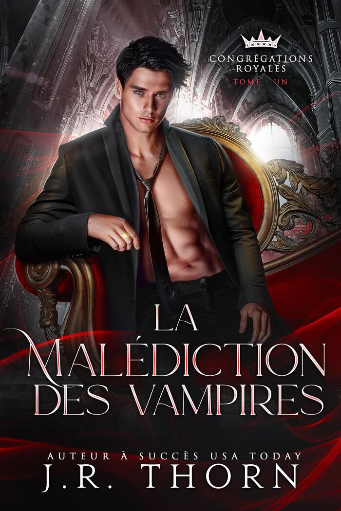 La Malédiction des vampires : tome 1 (Congrégations royales)
