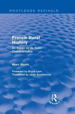 French Rural History (Routledge Revivals): An Essay on Its Basic Characteristics