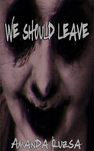 We Should Leave