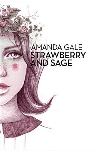 Strawberry and Sage: A 1960s Coming of Age Women's Fiction Novella