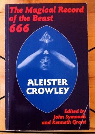Diaries of Aleister Crowley: Magical Record of the Beast 666