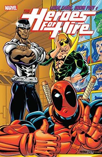 Luke Cage, Iron Fist, & The Heroes For Hire Vol. 2 (Heroes For Hire