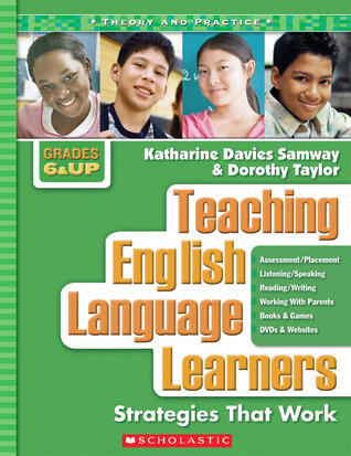 Teaching English Language Learners: Grades 6 12: Strategies That Work