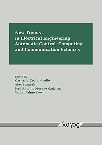 New Trends in Electrical Engineering, Automatic Control, Computing and Communication Sciences