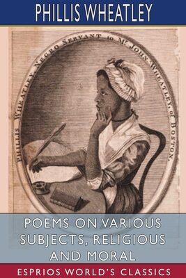 Poems on Various Subjects, Religious and Moral