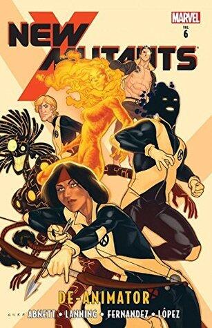 New Mutants, Vol. 6: De-Animator
