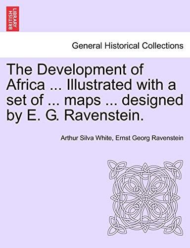 The Development of Africa: Illustrated with a Set of Maps