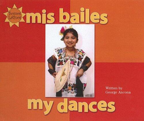 Mis Bailes / My Dances (Somos Latinos / We Are Latinos)