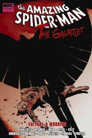 The Amazing Spider-Man: The Gauntlet, Vol. 3: Vulture & Morbius