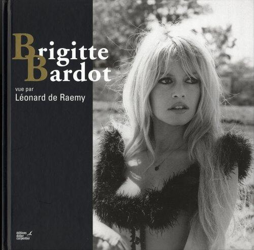 Brigitte Bardot vu par Léonard de Raemy