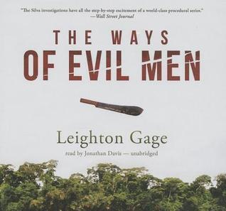 The Ways of Evil Men (Chief Inspector Mario Silva Investigations, Book 7)(LIBRARY EDITION) (Chief Inspector Mario Silva Investigations