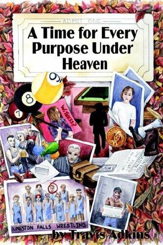 A Time for Every Purpose Under Heaven