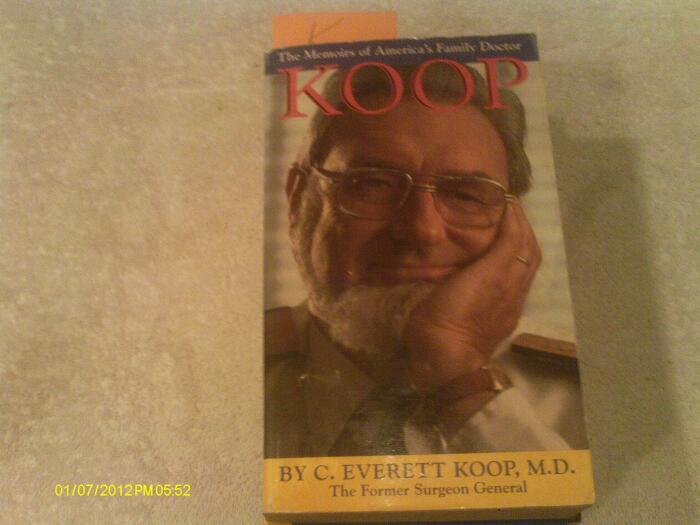 Koop: The Memoirs of America's Family Doctor